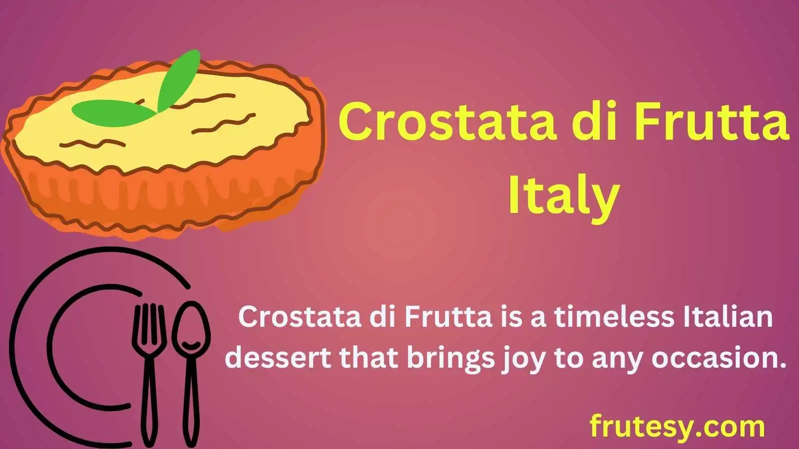 Crostata di Frutta Italy