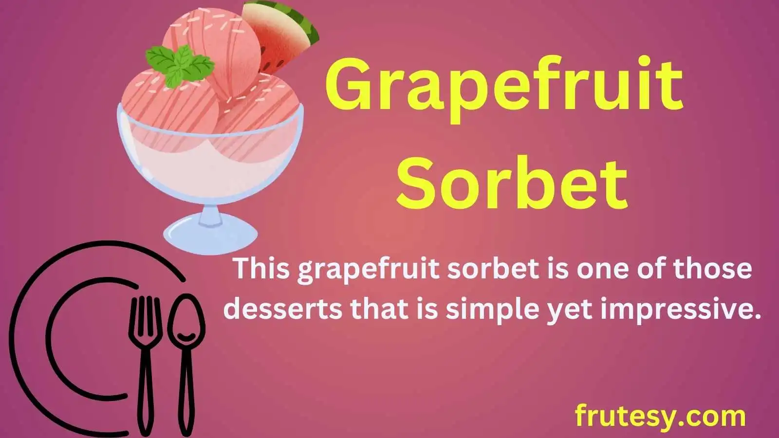 Grapefruit Sorbet