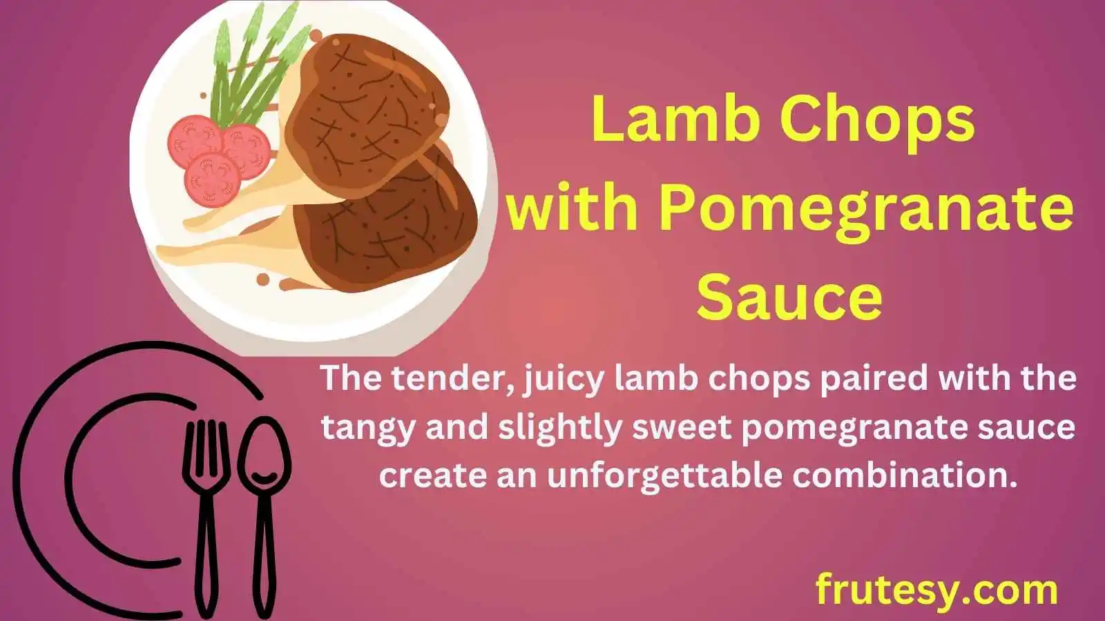 Lamb Chops with Pomegranate Sauce