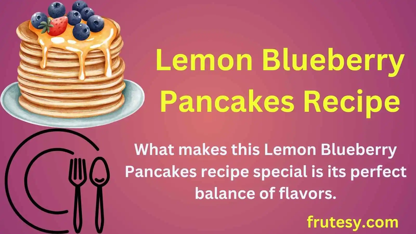 Lemon Blueberry Pancakes Recipe