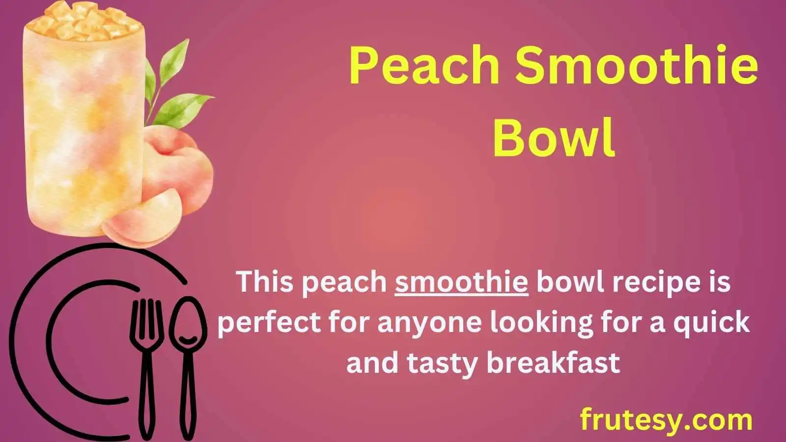 Peach Smoothie Bowl