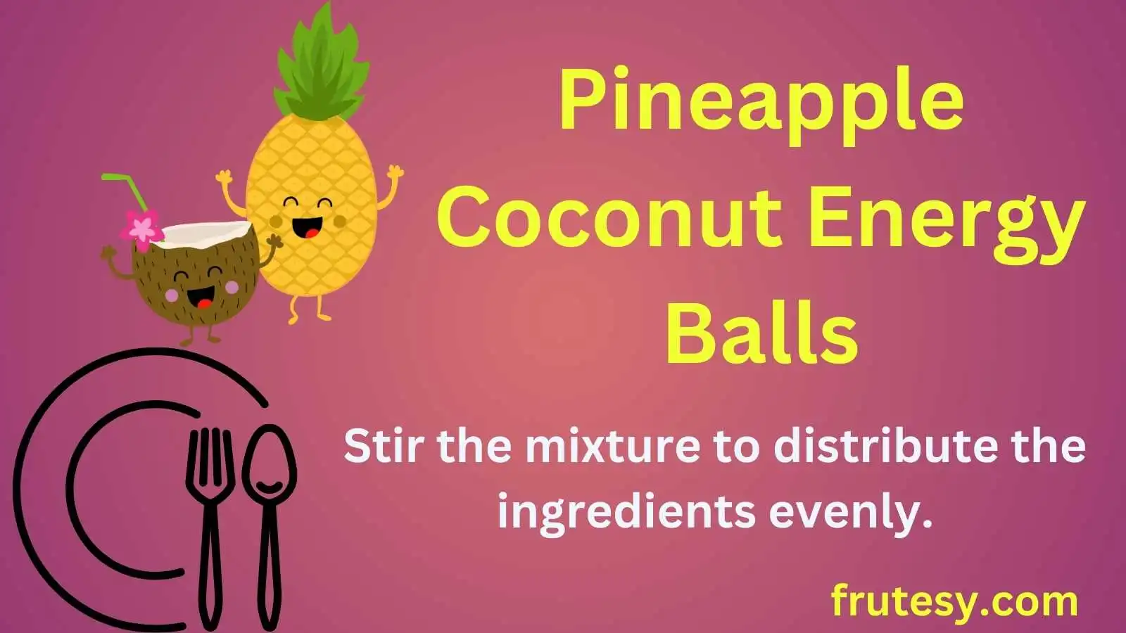 Pineapple Coconut Energy Balls